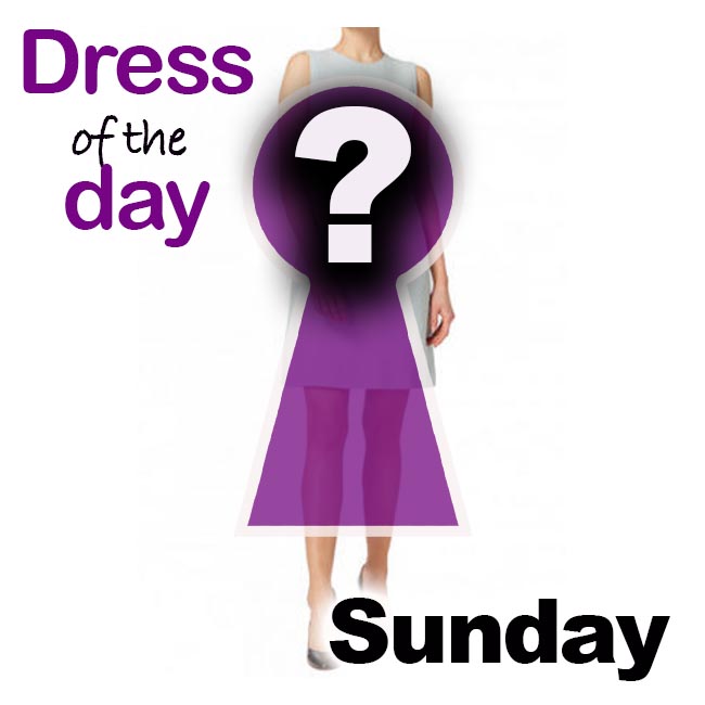 Dress of the day