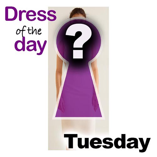 Dress of the day