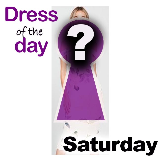 Dress of the day